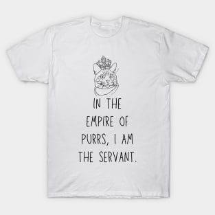 Cat Royalty - Human Servants T-Shirt